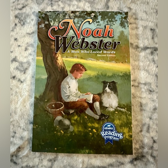 Abeka 5th Grade - Noah Webster: A Man Who Loved Words (book) - Picture 1 of 2